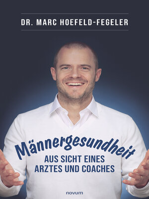 cover image of Männergesundheit--aus Sicht eines Arztes und Coaches